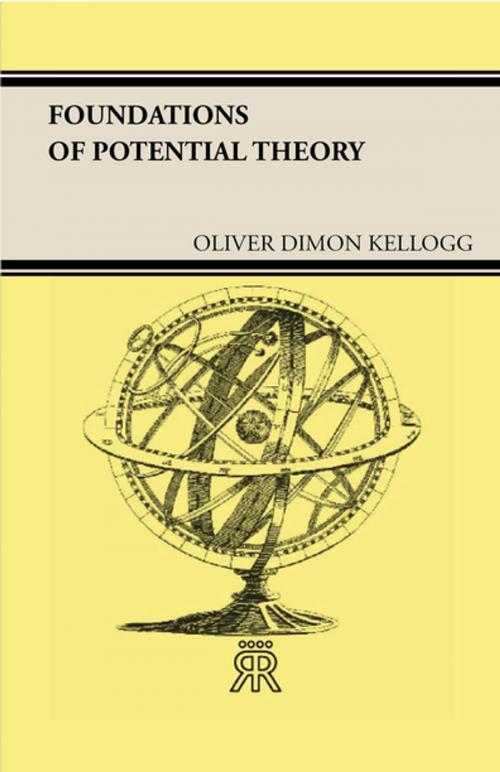 Cover of the book Foundations of Potential Theory by Oliver Dimon Kellogg, Read Books Ltd.