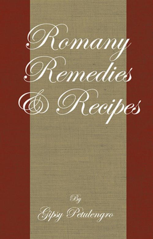 Cover of the book Romany Remedies And Recipes by Gypsy Petulengro, Read Books Ltd.