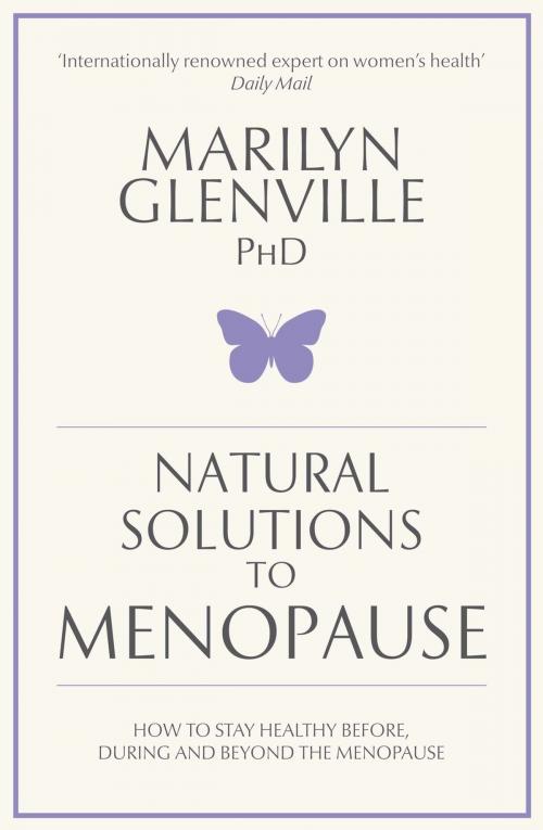 Cover of the book Natural Solutions to Menopause by Marilyn Glenville, Pan Macmillan