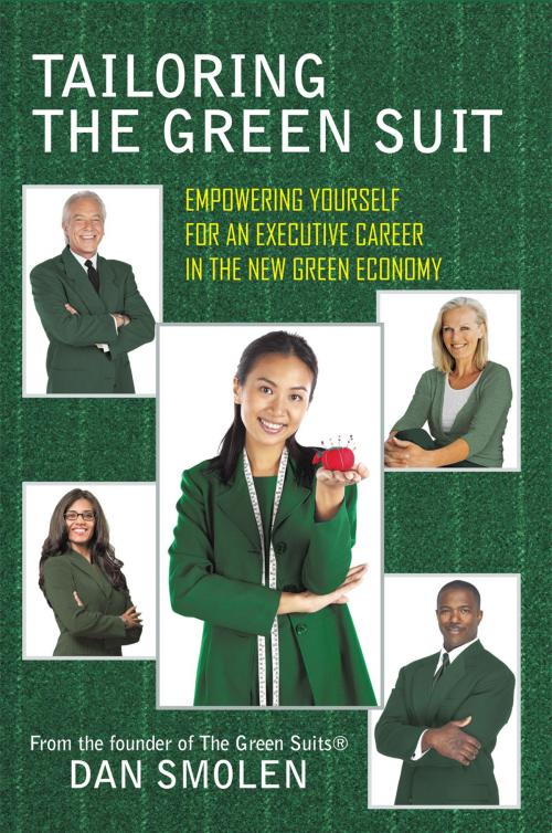 Cover of the book Tailoring the Green Suit by Dan Smolen, AuthorHouse