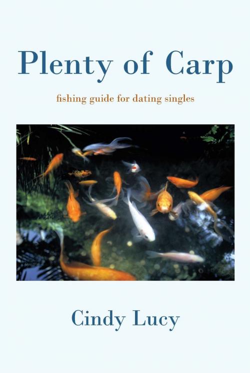 Cover of the book Plenty of Carp by Cindy Lucy, iUniverse
