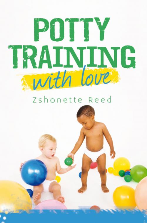 Cover of the book Potty Training with Love by Zshonette Reed, iUniverse