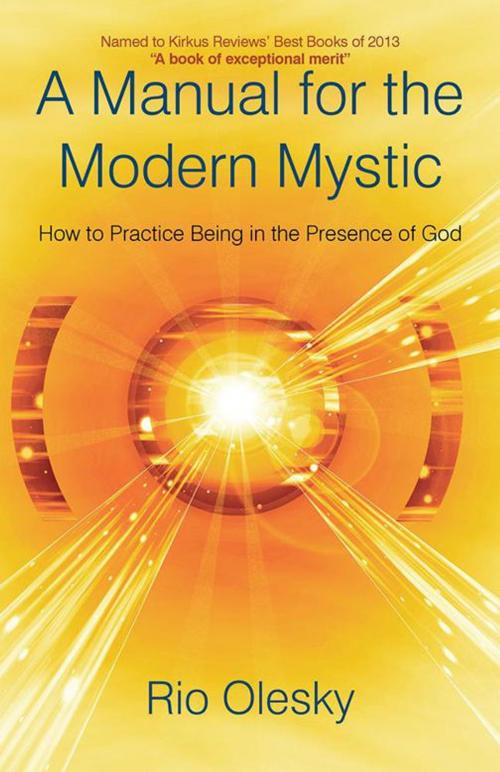 Cover of the book A Manual for the Modern Mystic by Rio Olesky, iUniverse