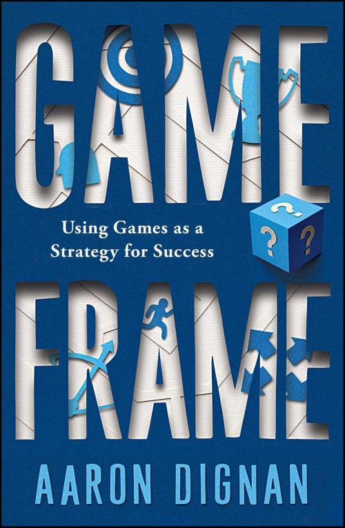 Cover of the book Game Frame by Aaron Dignan, Free Press