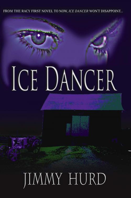 Cover of the book Ice Dancer by Jimmy Hurd, Strebor Books