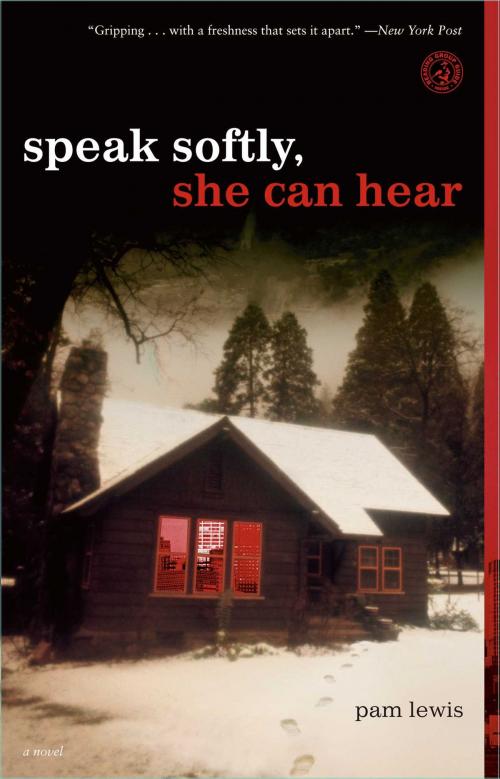 Cover of the book Speak Softly, She Can Hear by Pam Lewis, Simon & Schuster
