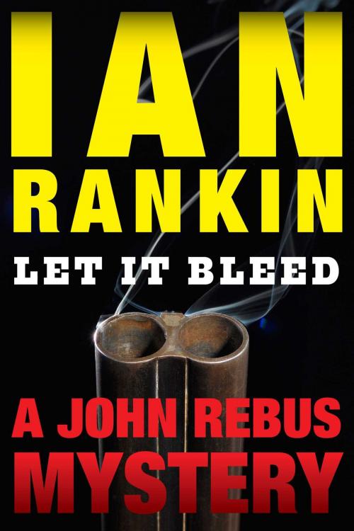 Cover of the book Let It Bleed by Ian Rankin, Simon & Schuster