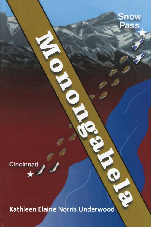 Cover of the book Monongahela by Kathleen Elaine Norris Underwood, AuthorHouse