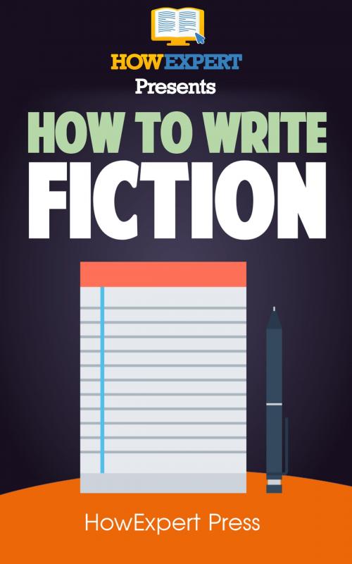 Cover of the book How To Write Fiction by HowExpert, HowExpert