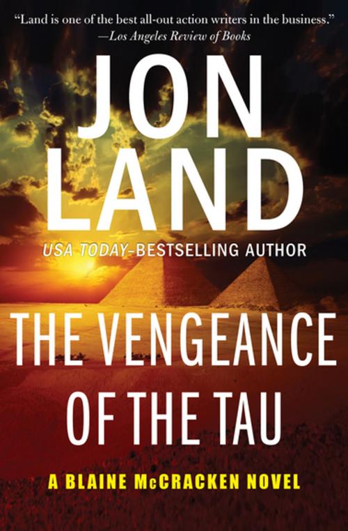 Cover of the book The Vengeance of the Tau by Jon Land, Open Road Media