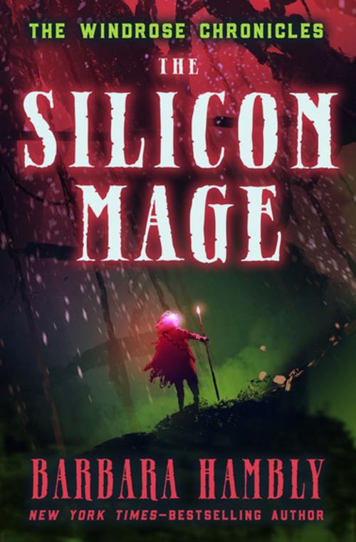 Cover of the book The Silicon Mage by Barbara Hambly, Open Road
