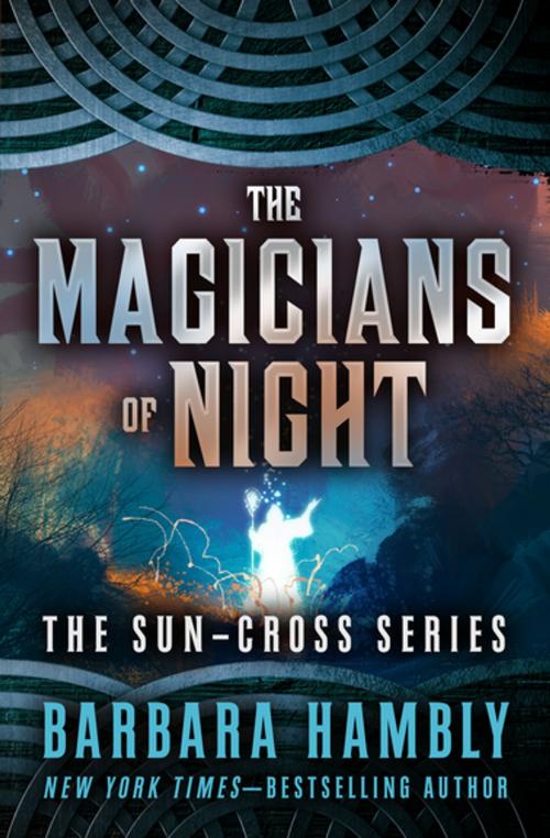 Cover of the book The Magicians of Night by Barbara Hambly, Open Road Media