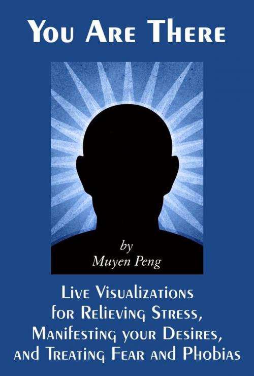 Cover of the book You Are There by Muyen Peng, eBookIt.com
