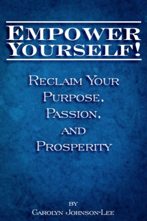 Cover of the book Empower Yourself! by Carolyn Johnson-Lee, eBookIt.com