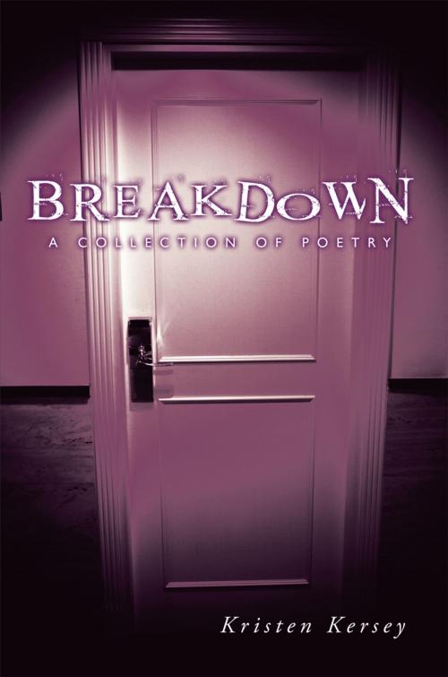 Cover of the book Breakdown by Kristen Kersey, AuthorHouse