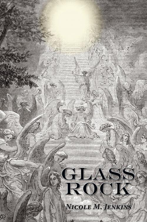 Cover of the book Glass Rock by Nicole M. Jenkins, AuthorHouse