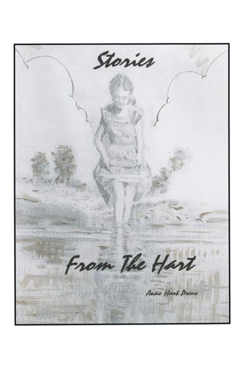 Cover of the book Stories from the Hart by Anne Hart Preus, AuthorHouse