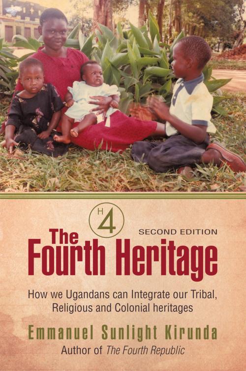 Cover of the book The Fourth Heritage by Emmanuel Sunlight Kirunda, AuthorHouse