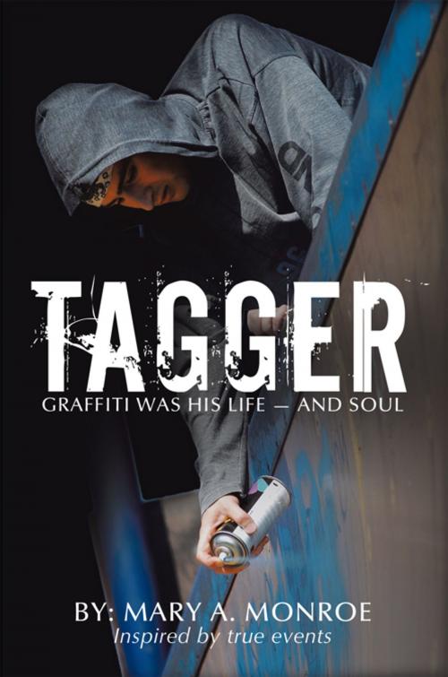 Cover of the book Tagger by Mary A. Monroe, AuthorHouse