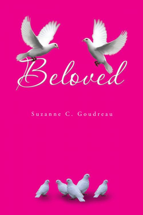 Cover of the book Beloved by Suzanne C. Goudreau, Xlibris US