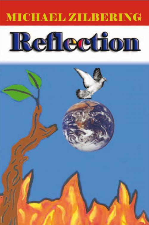 Cover of the book Reflection by Michael Zilbering, Xlibris US