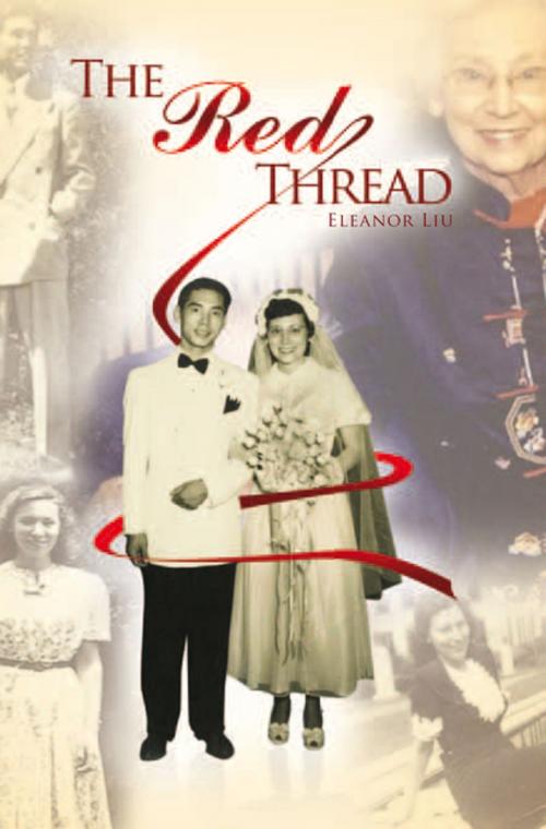 Cover of the book The Red Thread by Eleanor Liu, Xlibris US
