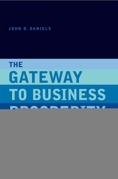 Cover of the book The Gateway to Business Prosperity by John B. Daniels Daniels, Xlibris UK