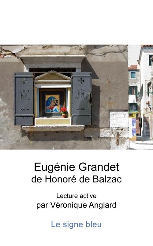 Cover of the book Eugénie Grandet by Véronique Anglard, Le signe bleu