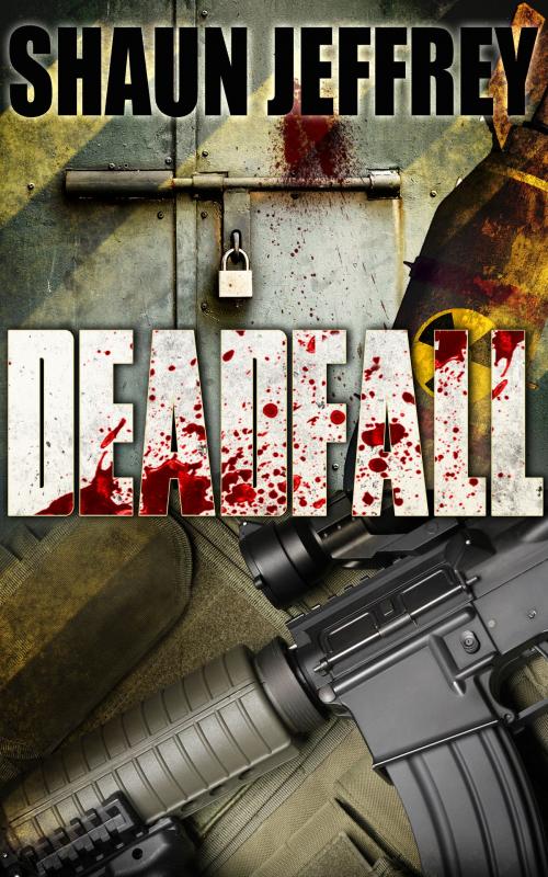 Cover of the book Deadfall by Shaun Jeffrey, Shaun Jeffrey
