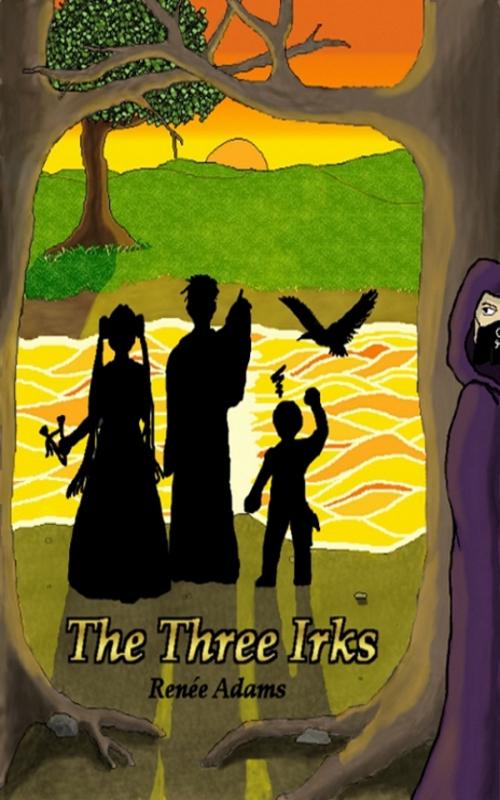 Cover of the book The Three Irks by Renee Adams, Renee Adams