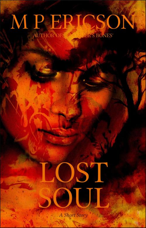 Cover of the book Lost Soul by M P Ericson, Byrnie Publishing