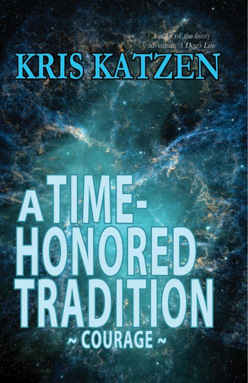 Cover of the book A Time-Honored Tradition by Kris Katzen, Bluetrix Books