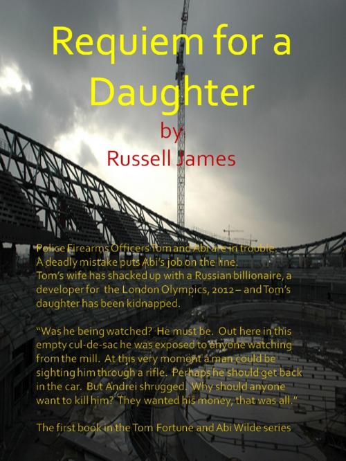 Cover of the book Requiem for a Daughter by Russell James, Russell James