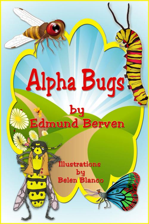 Cover of the book Alpha Bugs by Edmund Berven, Edmund Berven