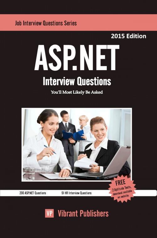 Cover of the book ASP.NET Interview Questions You'll Most Likely Be Asked by Vibrant Publishers, Vibrant Publishers