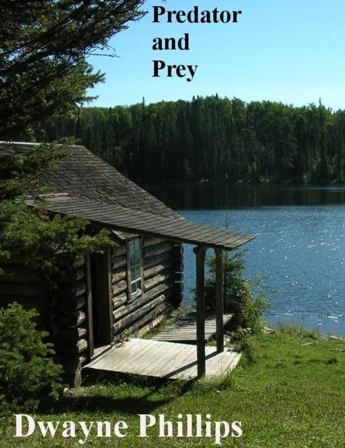 Cover of the book Predator and Prey by Dwayne Phillips, Dwayne Phillips