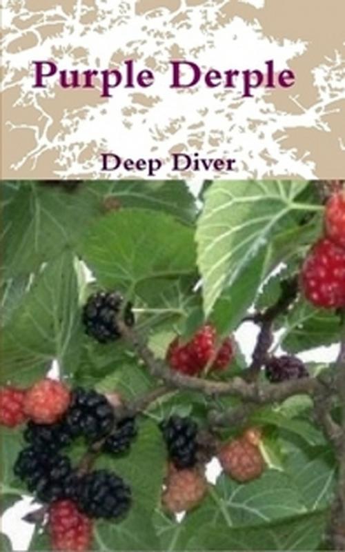 Cover of the book Purple Derple by Deep Diver, Deep Diver