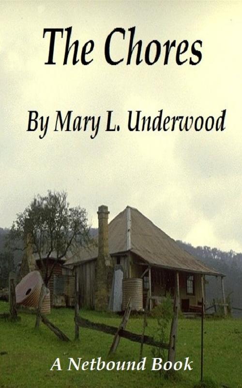 Cover of the book The Chores by Mary Underwood, NetBound Publishing