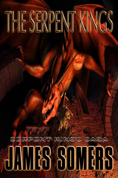 Cover of the book The Serpent Kings by James Somers, James Somers