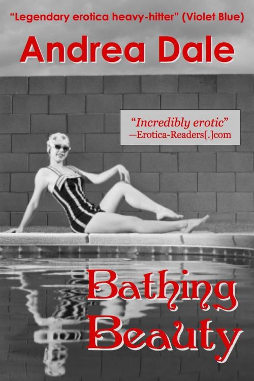 Cover of the book Bathing Beauty by Andrea Dale, Soul's Road Press