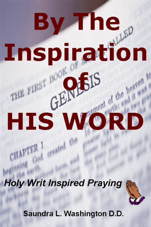 Cover of the book By The Inspiration of His Word by Saundra L. Washington D.D., Saundra L. Washington D.D.