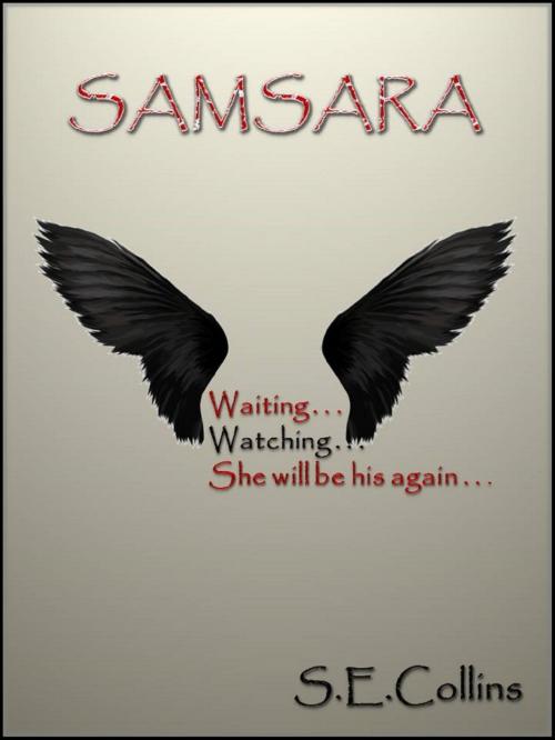 Cover of the book Samsara (A Paranormal Romance) 3rd Edition by Sara Collins, Sara Collins