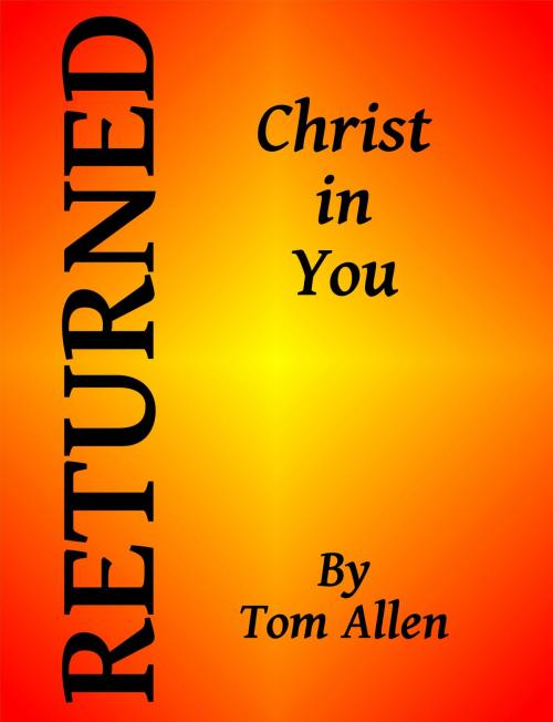 Cover of the book Returned by Tom Allen, Tom Allen
