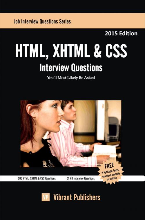 Cover of the book HTML, XHTML & CSS Interview Questions You'll Most Likely Be Asked by Vibrant Publishers, Vibrant Publishers