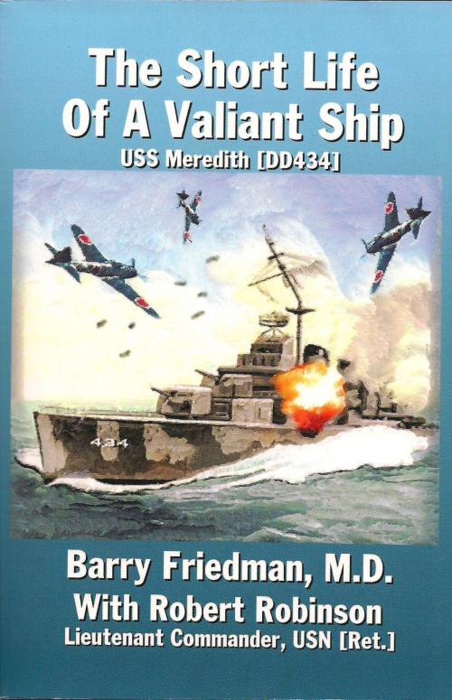 Cover of the book The Short Life of a Valiant Ship by Barry Friedman, Barry Friedman