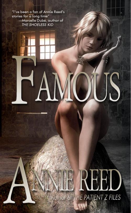 Cover of the book Famous by Annie Reed, Thunder Valley Press