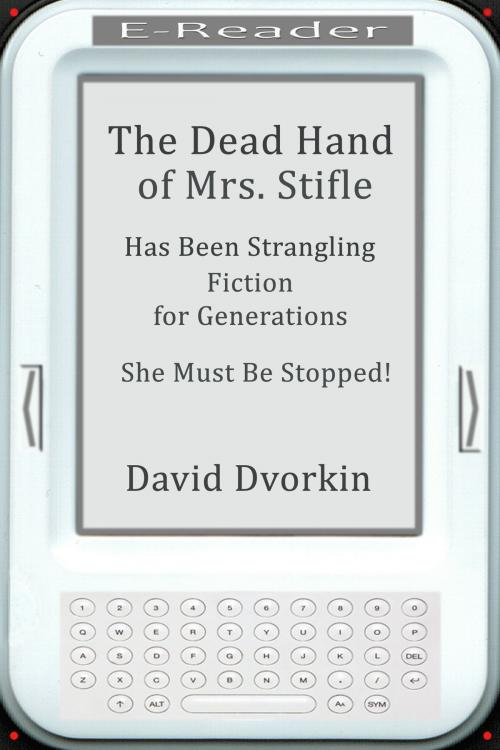 Cover of the book The Dead Hand of Mrs. Stifle by David Dvorkin, David Dvorkin
