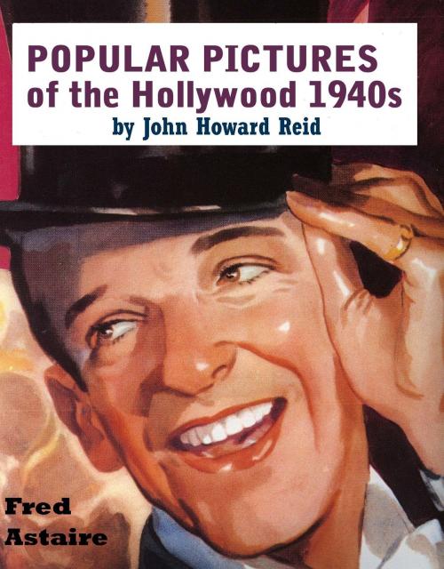 Cover of the book POPULAR PICTURES of the Hollywood 1940s by John Howard Reid, John Howard Reid