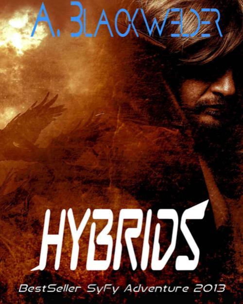 Cover of the book Hybrids (prequel 4 of Hunted) by A. Blackwelder, Ami Blackwelder