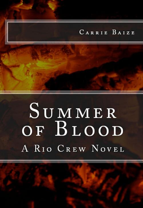 Cover of the book Summer of Blood by Carrie Baize, Carrie Baize